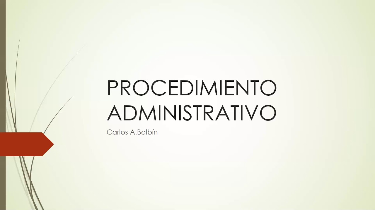 PROCEDIMIENTO ADMINISTRATIVO.PARTE 1.DRA.SANDRA GALLEGOS