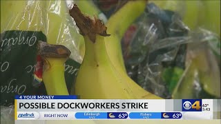 Americans could run out of bananas and other fruit if dockworkers strike