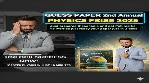⚡️ Physics 2nd Annual 2025 FBISE Guess Paper! | Full Marks in 2 Days | Low Marks? Failed? NO MORE!