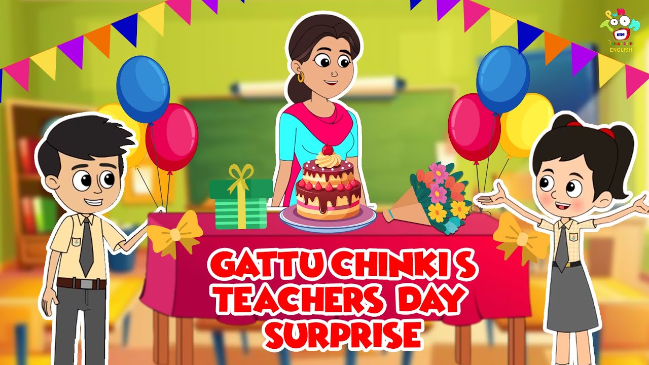 Gattu Chinki’s Teachers’ Day Surprise | English Moral Stories | English Animated | English Cartoon