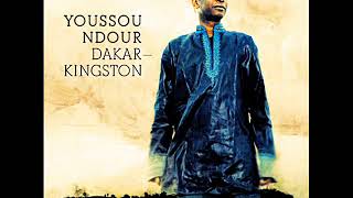 Youssou'n Dour - Dakar/Kingston (Full ALBUM) (Reggae Senegal) (Octobre Refix 2017)