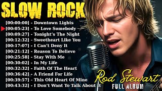 The Best Of Rod Stewart 2025 🎶 Legendary Classic Rock Love Songs for Every Soul