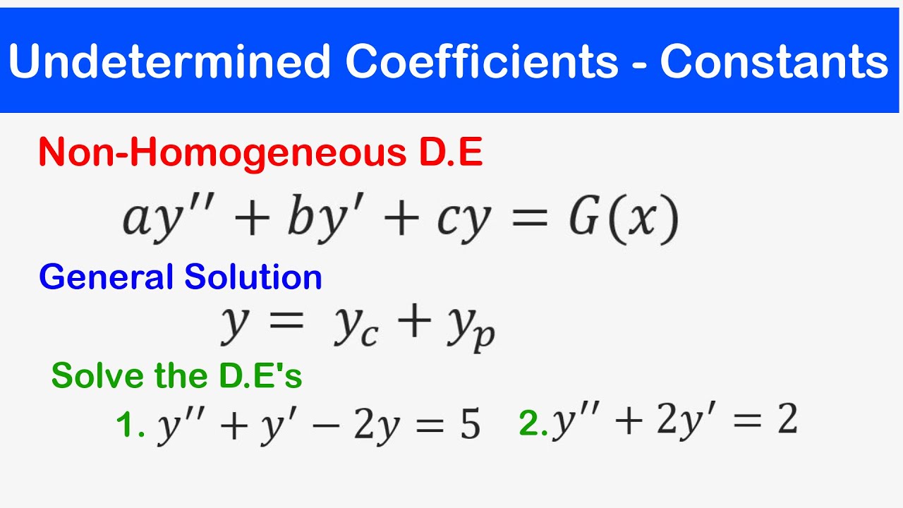 21a Method Of Undetermined Coefficients 1 G x Constant 2nd 21a-method-of-undetermined-coefficients-1-g-x-constant-2nd