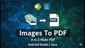 Images To PDF | A to Z Make PDF | Android Studio | Java