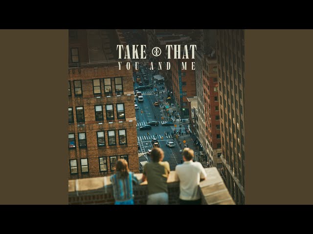 Take That - You And Me