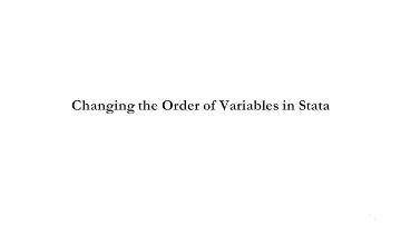 Changing the Order of Variables in Stata