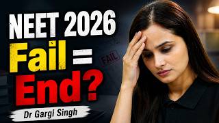 Failed NEET? What next? Watch This Before You Panic | Dr Gargi Singh