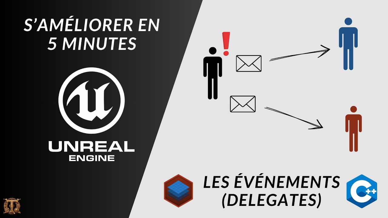 Les événements / Delegates | S'améliorer en 5 minutes sur Unreal Engine