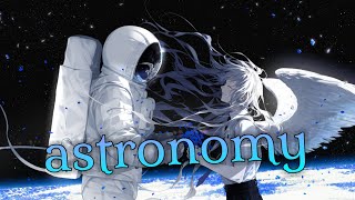 Nightcore - Astronomy (Conan Gray) // lyrics