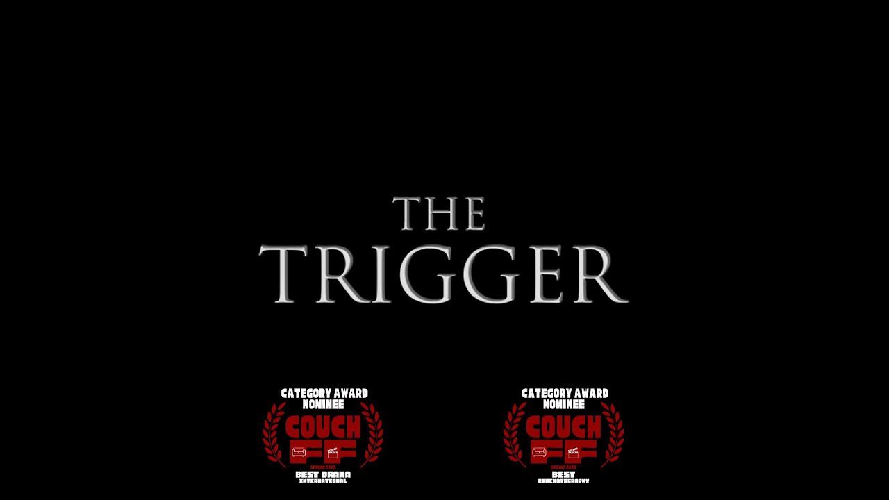 THE TRIGGER - Thriller Short Film