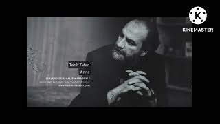 Tarık Tufan - Anna fon müziği Resimi