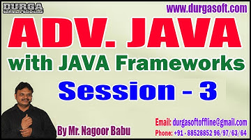ADV. JAVA with JAVA Frameworks tutorials || Session - 3 || by Mr. Nagoor Babu On 25-10-2022 @7AM IST