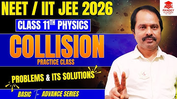 Collision Class 11 Physics | NEET + JEE Full Practice Session | Elastic & Inelastic Collision