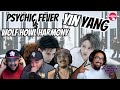 PSYCHIC FEVER VS WOLF HOWL HARMONY - YIN YANG - REACTION | WE DID NOT EXPECT THIS
