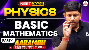 NEET 2026 Physics: Basic Mathematics (PART - 1) Preparation with GG Sir | Vidya NEET Adda247!