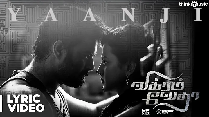 Vikram Vedha Songs | Yaanji Song with Lyrics | R.M...