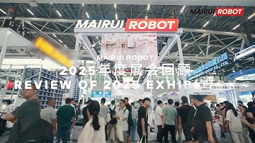 MairuiRobot | 2025 Exhibitions Concluded, 2026 Embarks on a Smart New Journey!