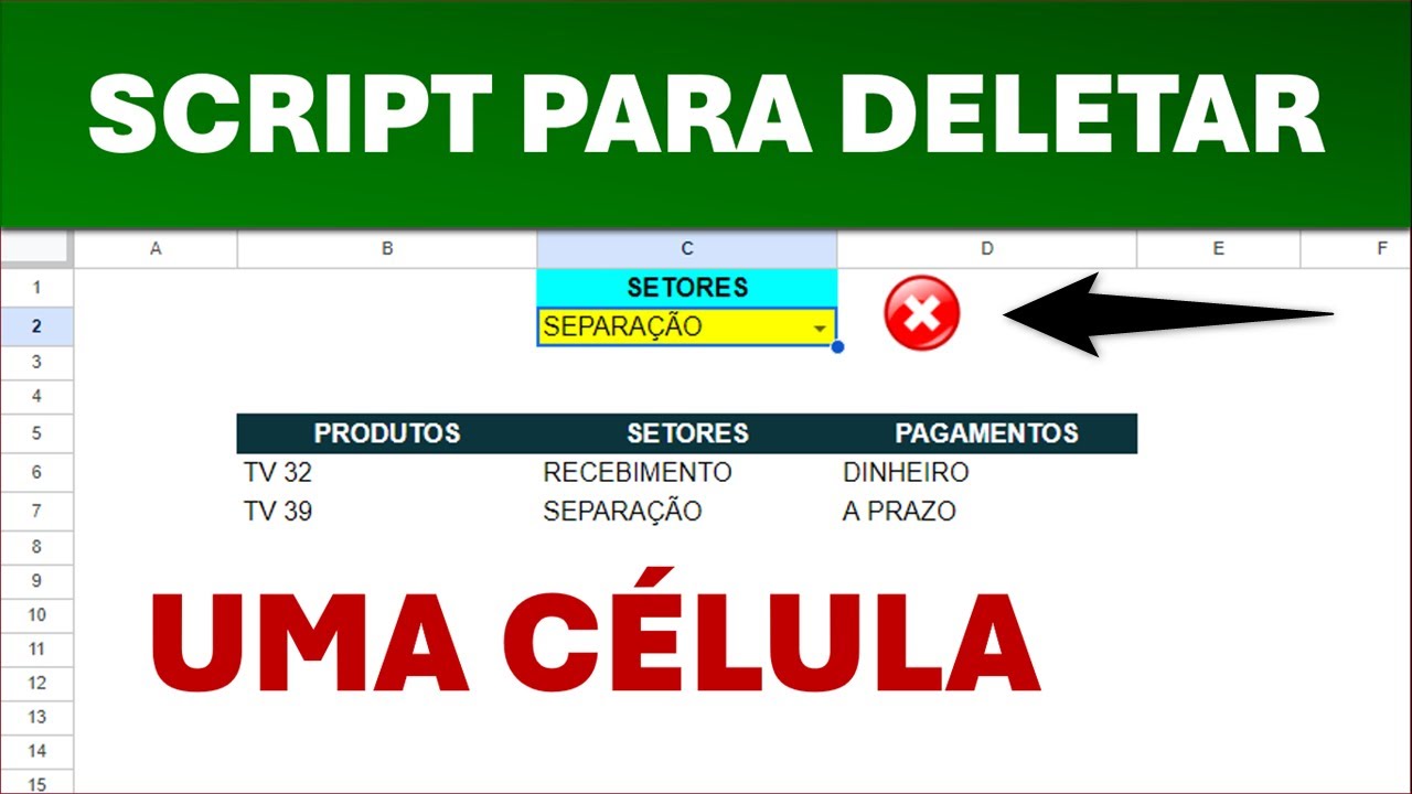 Script para Excluir Apenas Uma Célula do Google Planilhas