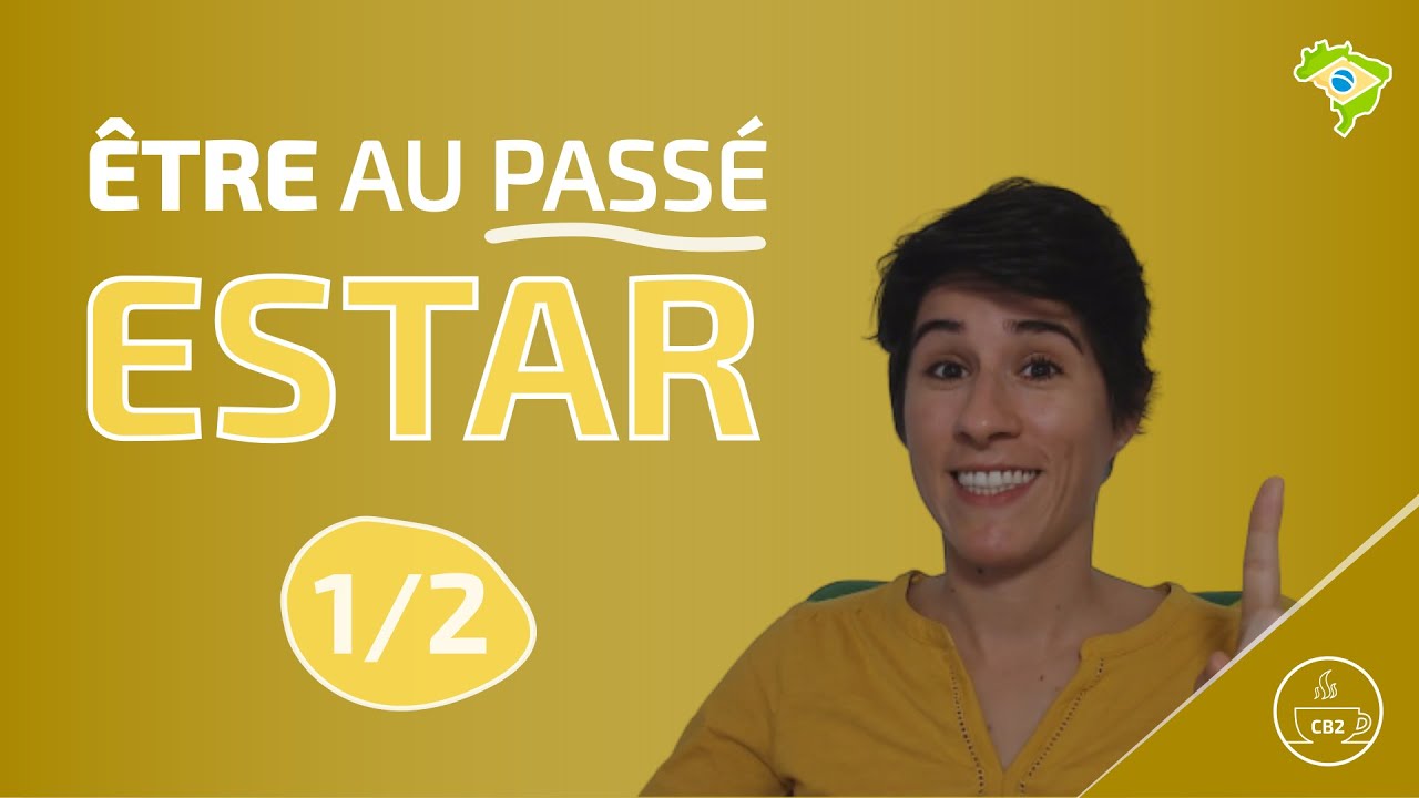 Le verbe ESTAR au passé en portugais YouTube