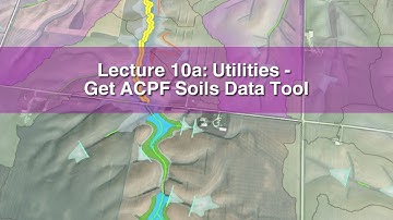 Lecture 10a: Utilities - Get ACPF Soils Data Tool (2023)
