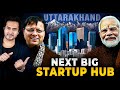 How uttarakhand is becoming 1 startup hub of india