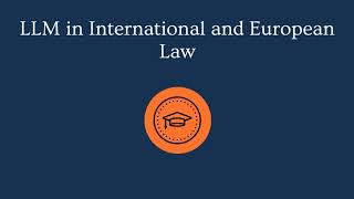 LLM in International and European Law at the Institute for European Studies