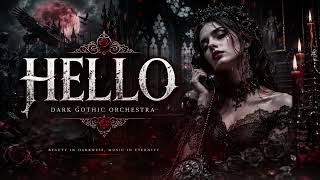 Adele – Hello (Dark Gothic Orchestra Version) | Cinematic Gothic Cover