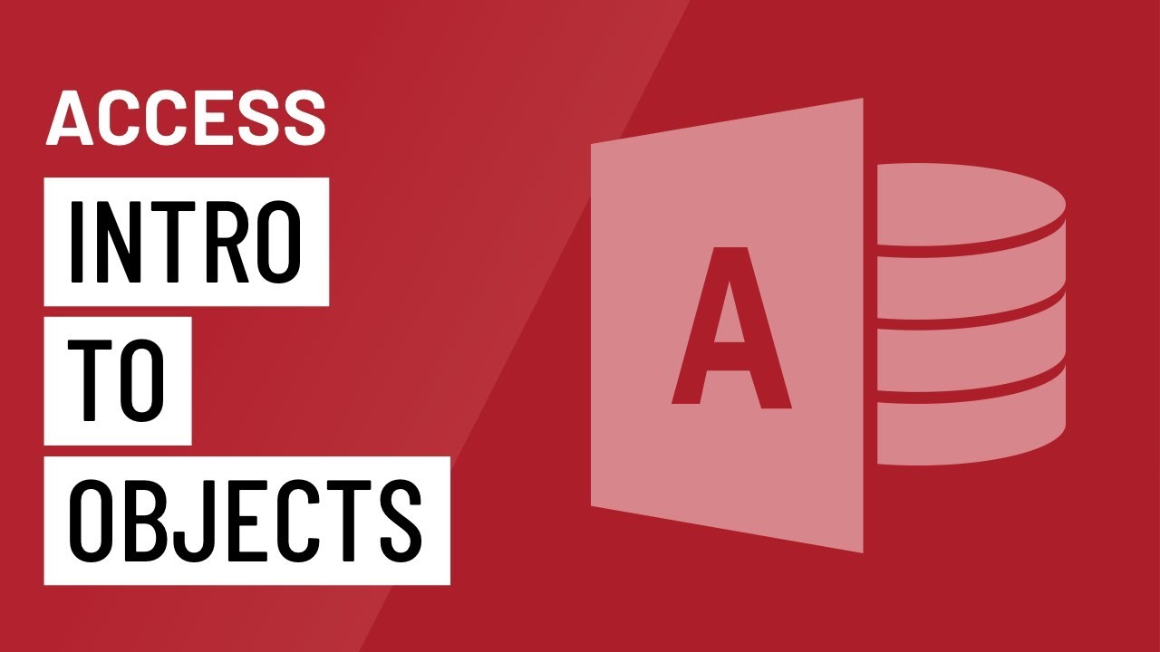Access: Introduction to Objects