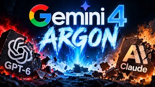 Gemini 4 Argon Just CHANGED the AI Race… GPT-6 & Claude Are in Trouble
