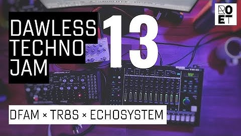 DAWless Techno Jam 13 | DFAM × TR8S × Echosystem Acid Techno
