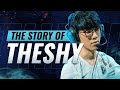 The BEST Top Laner in THE WORLD: The Story of TheShy