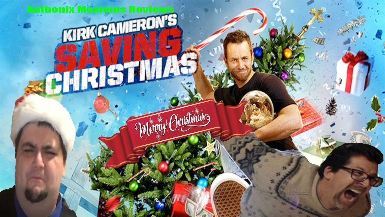 Kirk Cameron's Saving Christmas Anthonix Maximus Reviews YouTube