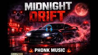 Midnight Drift 🚗🔥 | Aggressive Phonk Music 2026 | Dark Trap Drift Beat