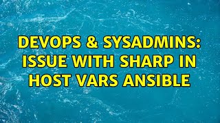 Celebrity DevOps & SysAdmins: Issue with sharp in host vars Ansible (2 Solutions!!) Profile