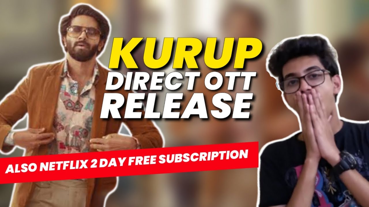 Kurup Ott Release Confirmed | Going to Release on Netflix | Flare of movies |
