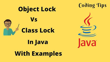 Object Lock Vs Class Lock In Java | Example | Coding Tips