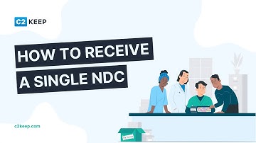 Part 10: How to Receive a Single NDC in C2 Keep