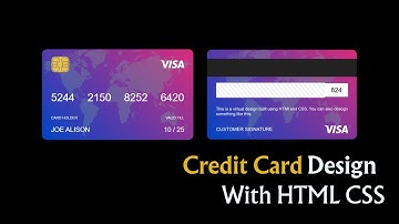 How To Make A Virtual Credit Card Design Using HTML And CSS Step By Step