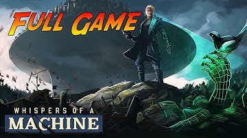 Whispers of a Machine | Complete Gameplay Walkthrough - Full Game | No Commentary