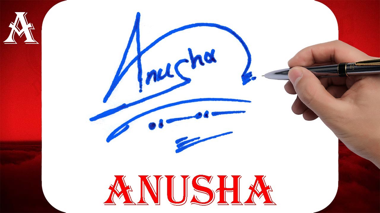 Anusha Name Signature Style | A Signature Style | Signature Style ...