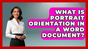 What Is Portrait Orientation In A Word Document? - Docs and Sheets Pro