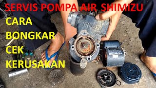 CARA BONGKAR POMPA AIR SHIMIZU DAN CEK KERUSAKAN