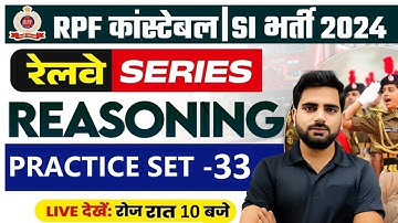 RPF Reasoning Class 2024 | RPF Constable SI Reasoning Practice Set #33 | Reasoning By Manoj Sir