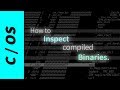 How to Inspect Compiled Binaries (binutils, objdump)