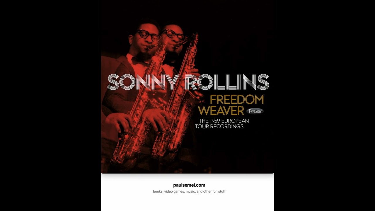 レコード　ソニー・ロリンズ　Freedom Weaver : The 1959 Sonny Rollins: “Freedom Weaver” Review - YouTube