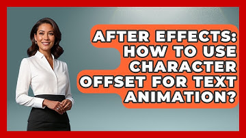 After Effects: How To Use Character Offset For Text Animation? - Design Tool Unlocked