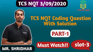 TCS NQT SLOT 3 CODING QUESTIONS 3rd August ! MUST WATCH !