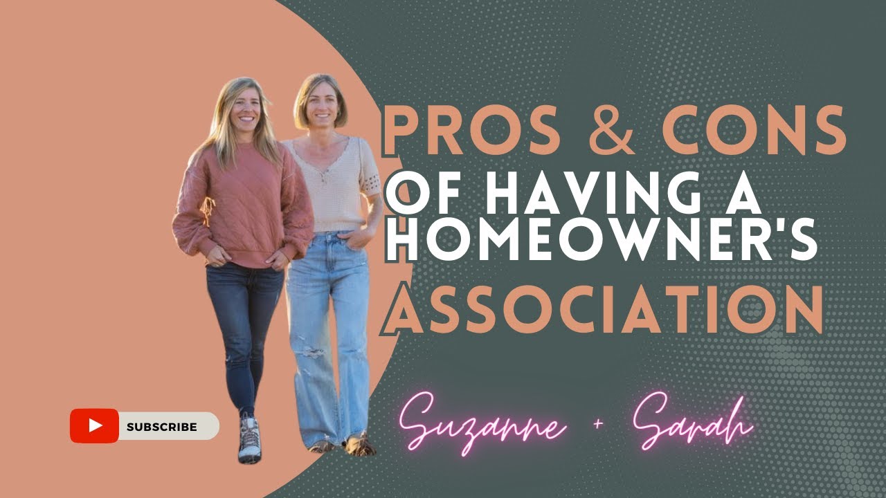 Pros and cons of having an HOA