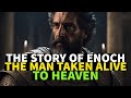 The story of enoch the man who was taken to heaven alive biblestories