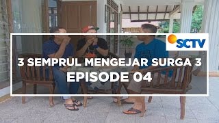 3 Semprul Mencari Surga 3 - Episode 04